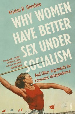 Why Women Have Better Sex Under Socialism 1