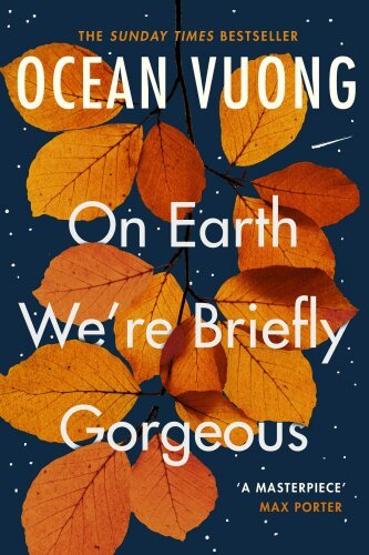 Ocean Vuong - On Earth We're Briefly Gorgeous, Häftad