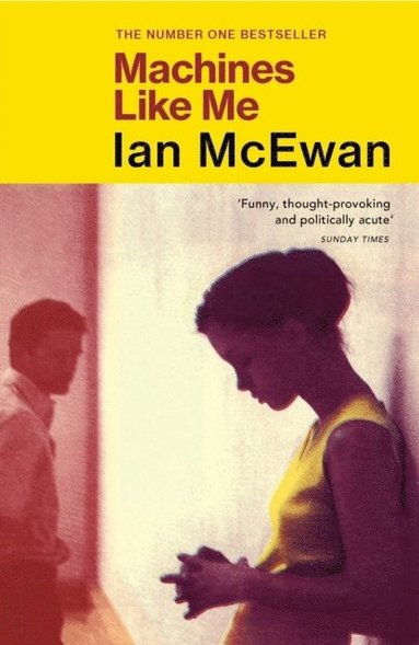Ian McEwan - Machines Like Me, Häftad