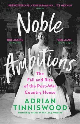 Adrian Tinniswood - Noble Ambitions, Häftad
