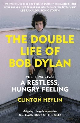 Clinton Heylin - Double Life of Bob Dylan Vol. 1, Häftad