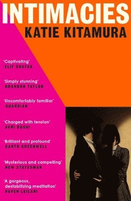 Katie Kitamura - Intimacies, Häftad