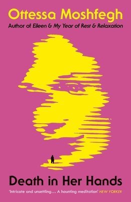 Ottessa Moshfegh - Death in Her Hands, Häftad
