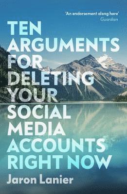 bokomslag Ten Arguments For Deleting Your Social Media Accounts Right Now