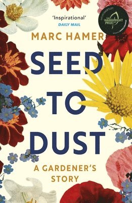 Marc Hamer - Seed to Dust, Häftad