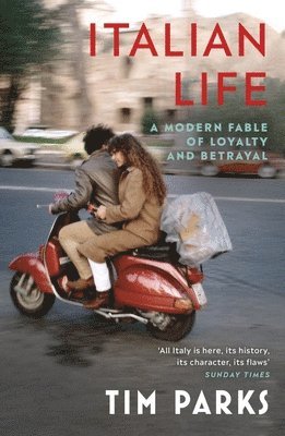 Tim Parks - Italian Life, Häftad