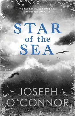 Joseph O'Connor - Star of the Sea, Häftad