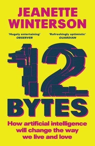 Jeanette Winterson - 12 Bytes, Häftad