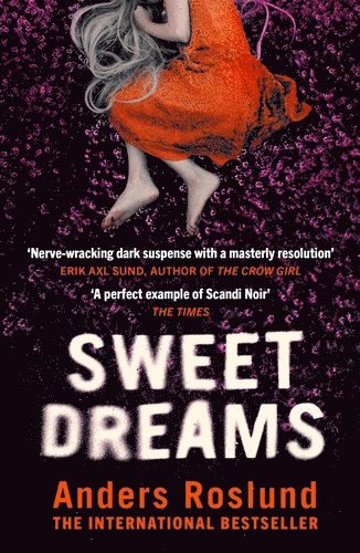 Anders Roslund - Sweet Dreams, Häftad