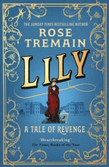 Rose Tremain - Lily, Häftad