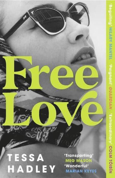 Tessa Hadley - Free Love, Häftad