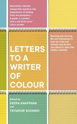 Deepa Anappara, Taymour Soomro - Letters to a Writer of Colour, Häftad