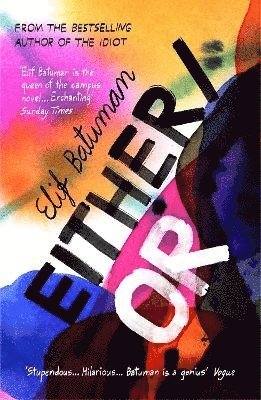Elif Batuman - Either/Or, Häftad