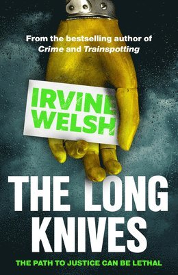 Irvine Welsh - Long Knives, Häftad