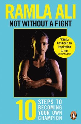 Not Without a Fight: Ten Steps to Becoming Your Own Champion 1