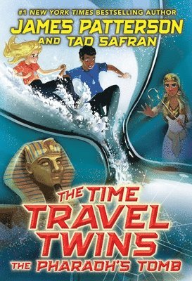 James Patterson - Time Travel Twins: The Pharaoh’s Tomb, Häftad