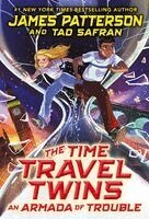James Patterson - Time Travel Twins: An Armada of Trouble, Häftad