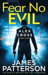 bokomslag Fear No Evil: (Alex Cross 29)