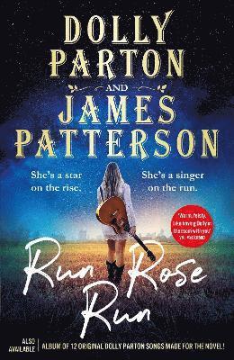 Dolly Parton, James Patterson - Run Rose Run, Inbunden