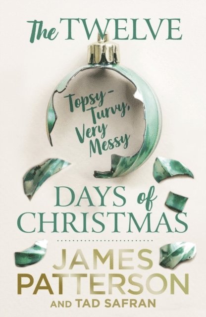 Patterson, J: Twelve Topsy-Turvy, Very Messy Days of Christm