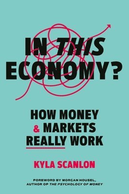Kyla Scanlon - In This Economy?, Inbunden