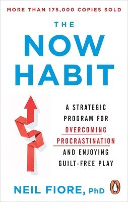 Neil Fiore - Now Habit, Häftad