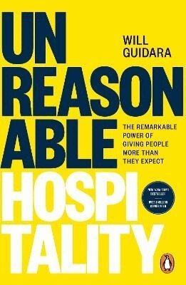 Will Guidara - Unreasonable Hospitality, Häftad