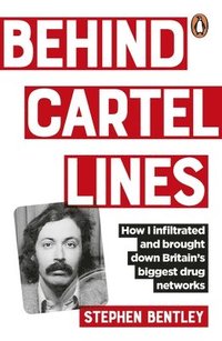 bokomslag Behind Cartel Lines