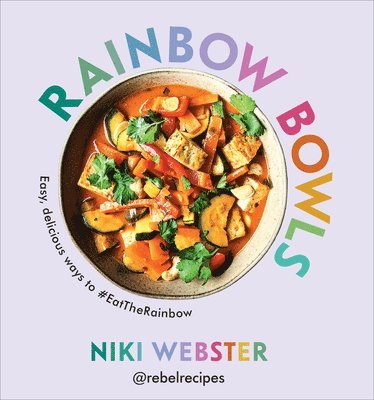 Niki Webster - Rainbow Bowls, Inbunden