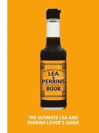 bokomslag The Lea & Perrins Worcestershire Sauce Book