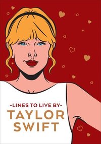 bokomslag Taylor Swift Lines To Live By