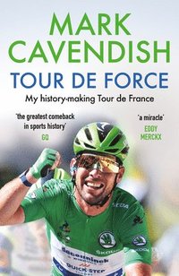 bokomslag Tour de Force: My history-making Tour de France