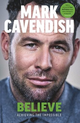 Mark Cavendish - Believe, Häftad