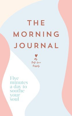 My Self-Love Supply - Morning Journal, Häftad
