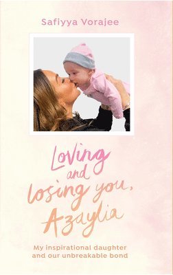 Loving and Losing You, Azaylia 1