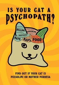 bokomslag Is Your Cat A Psychopath?