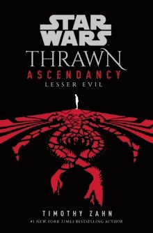 Timothy Zahn - Star Wars: Thrawn Ascendancy: Lesser Evil, Häftad