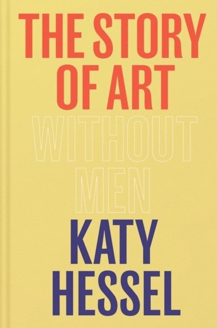 The Story of Art without Men 1