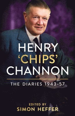 bokomslag Henry Chips Channon: The Diaries (Volume 3): 1943-57