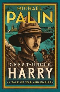 bokomslag Great-Uncle Harry : A Tale of War and Empire