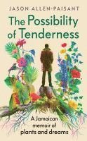 The Possibility of Tenderness 1