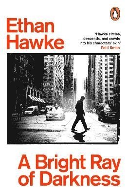 Ethan Hawke - Bright Ray of Darkness, Häftad