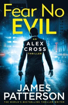 James Patterson - Fear No Evil, Häftad