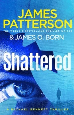 James Patterson - Shattered, Häftad