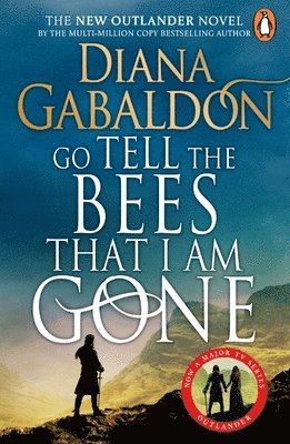 Diana Gabaldon - Go Tell the Bees that I am Gone, Häftad