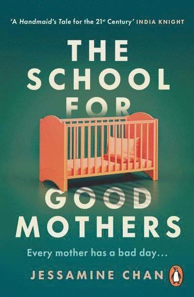 Jessamine Chan - School for Good Mothers, Häftad