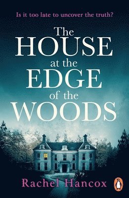 The House at the Edge of the Woods 1