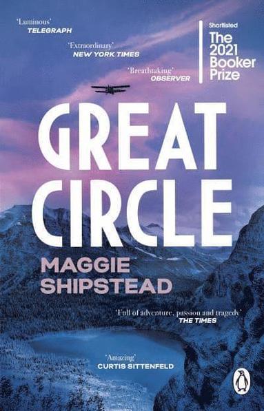 Maggie Shipstead - Great Circle, Häftad