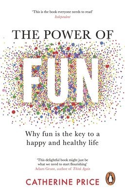 Catherine Price - Power of Fun, Häftad