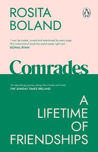 bokomslag Comrades: A Lifetime of Friendships